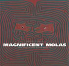 Magnificent Molas