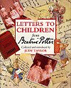 LETTERS TO CHILDREN from Beatrix Potter