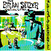 w THE DIRTY BOOGIE x / THE BRIAN SETZER ORCHESTRA