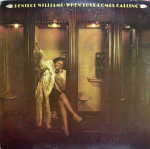 When Love Comes Calling/Denice Williams