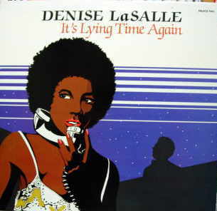 It's Lying Time Again/Denise LaSalle