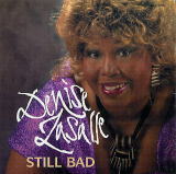 Still Bad/Denise LaSalle