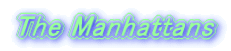 The Manhattans